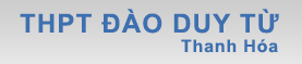 THPT Đào Duy Từ - Thanh Hóa - Powered by vBulletin